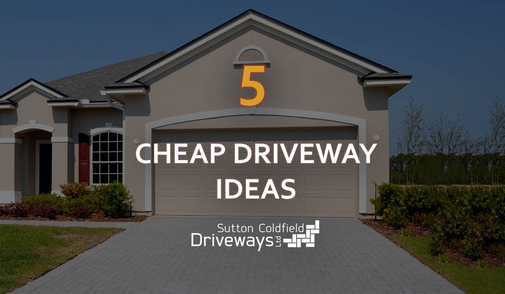 Inexpensive Driveway Options